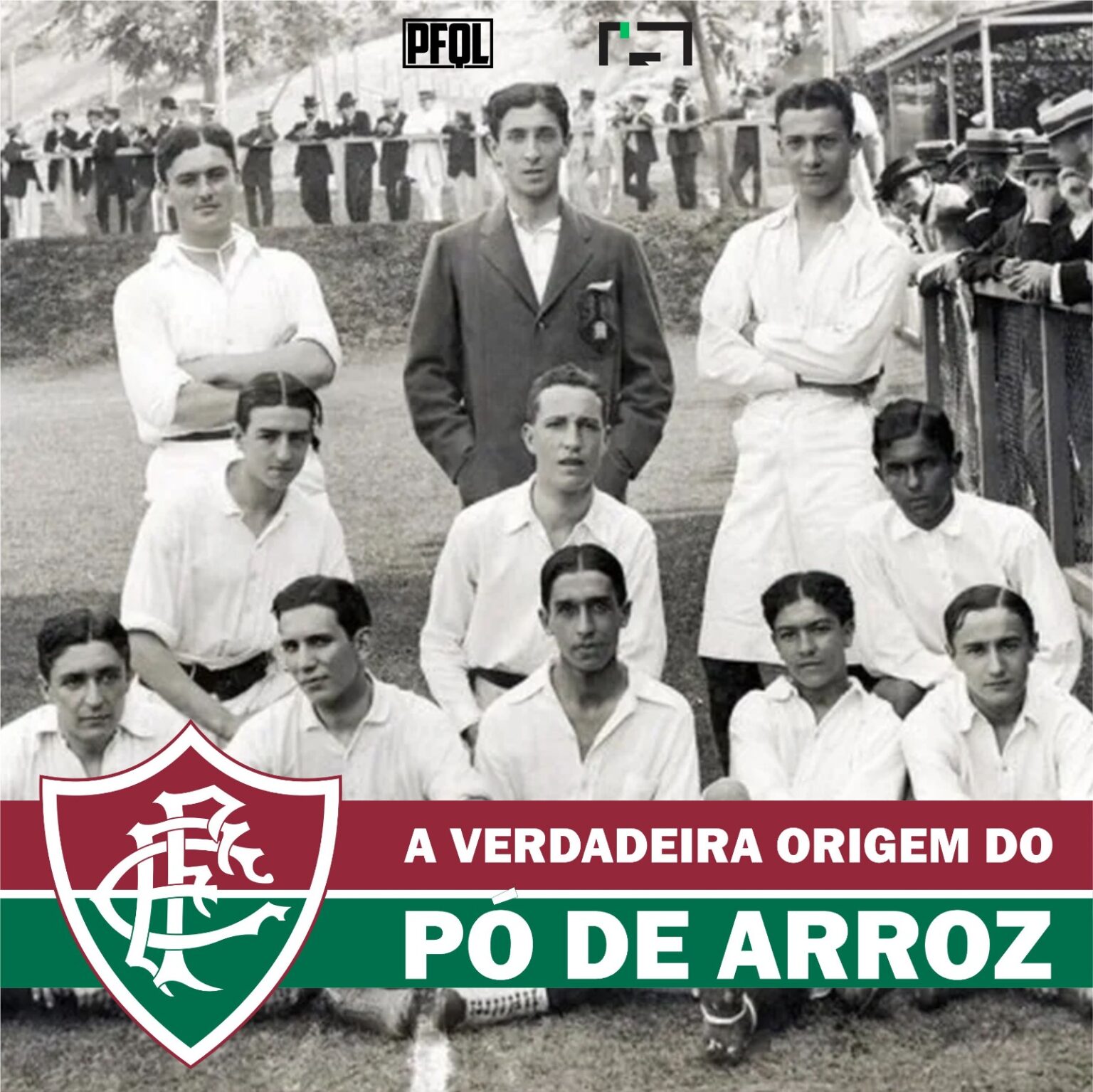 A verdadeira origem do apelido Pó de arroz | Fluminense