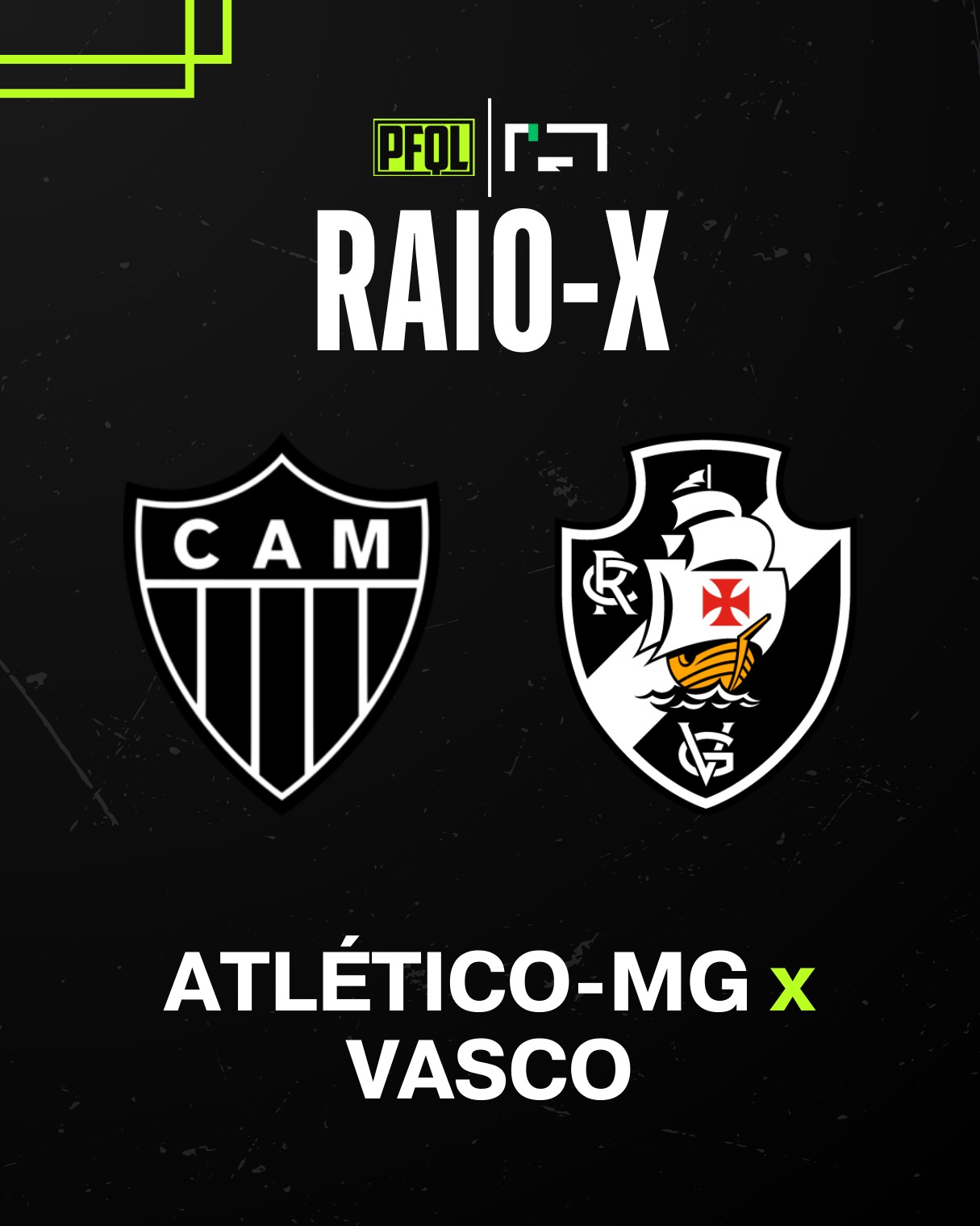 Raio-X: Atlético-MG vs Vasco