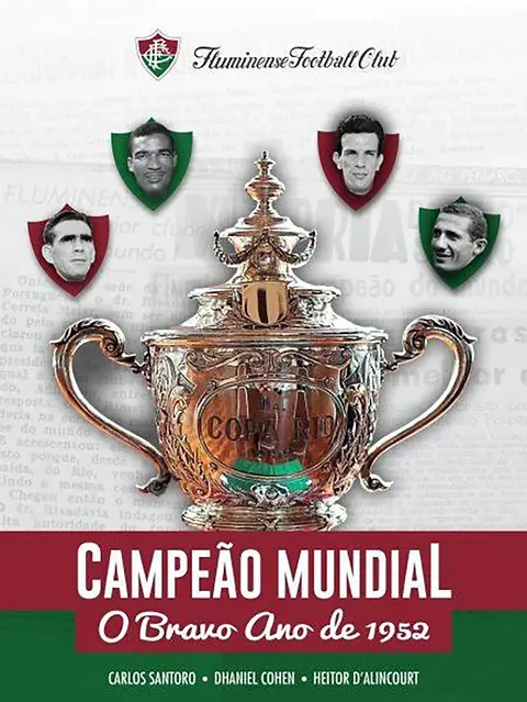 O Fluminense e a sua relação de décadas com a Copa Rio de 1952 O Fluminense e a sua relação de décadas com a Copa Rio de 1952