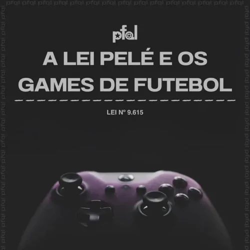 O que é a Lei Pelé?