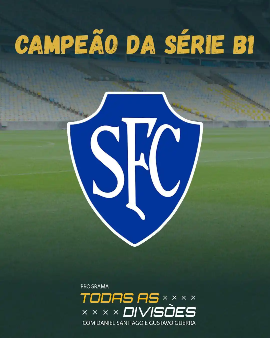 Serrano Campeão da Terceira Divisão –B1 Serrano Campeão da Terceira Divisão –B1